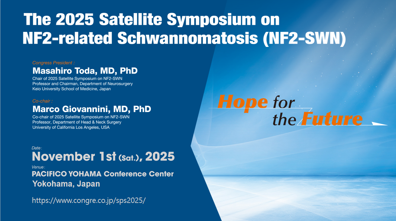 The 2025 Satellite Symposium on NF2-related Schwannomatosis (NF2-SWN)